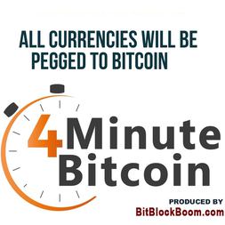 all currencies will be pegged to bitcoin