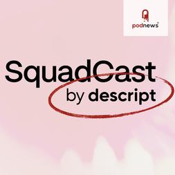 descript acquires squadcast