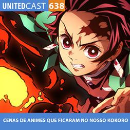 unitedcast cenas de animes que ficaram no nosso kokoro