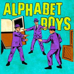up in arms from alphabet boys